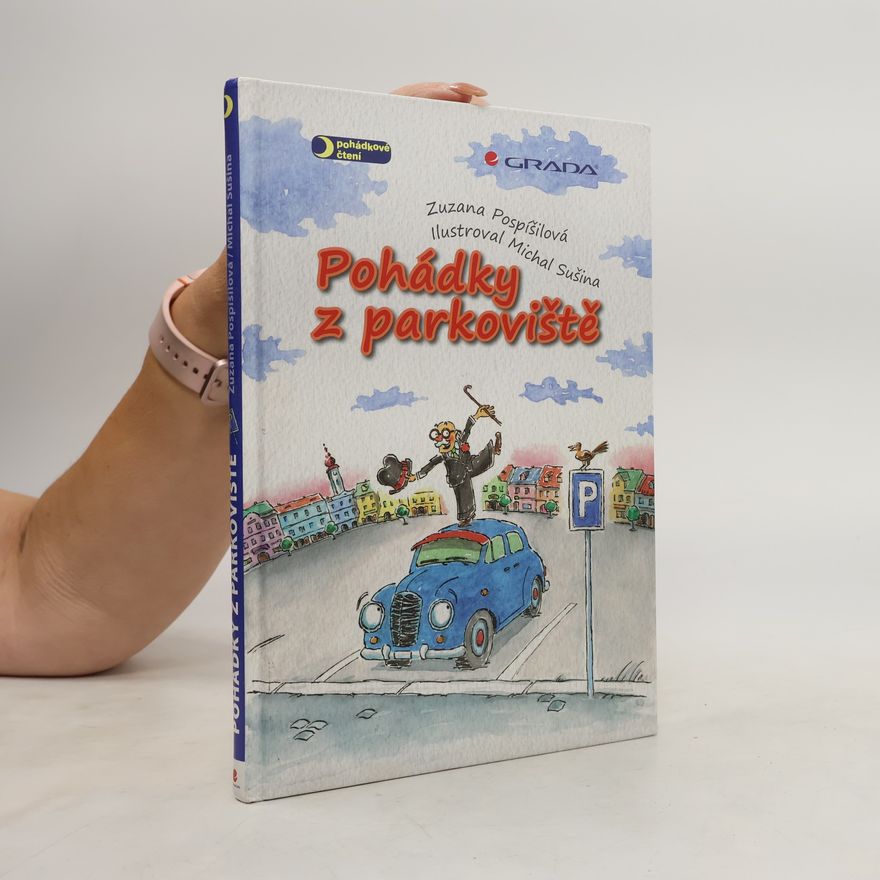 Zuzana Pospíšilová Pohádky z parkoviště
