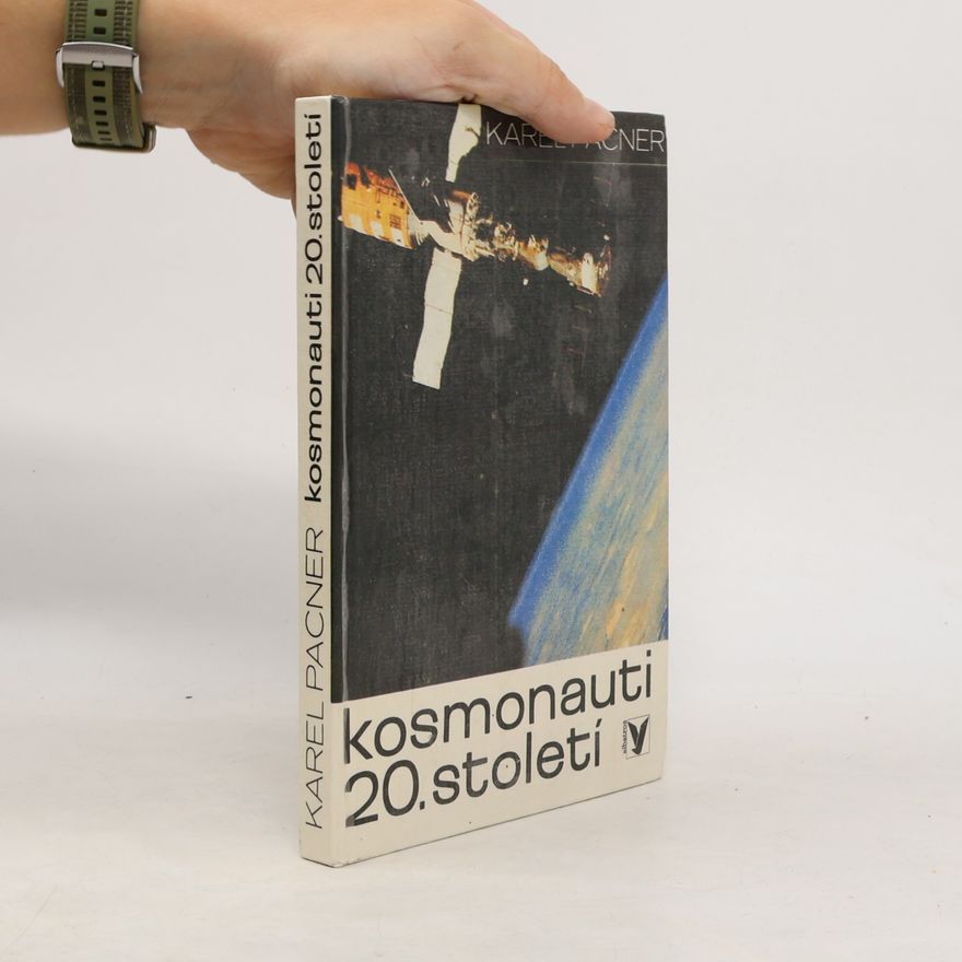 Karel Pacner Kosmonauti 20. století