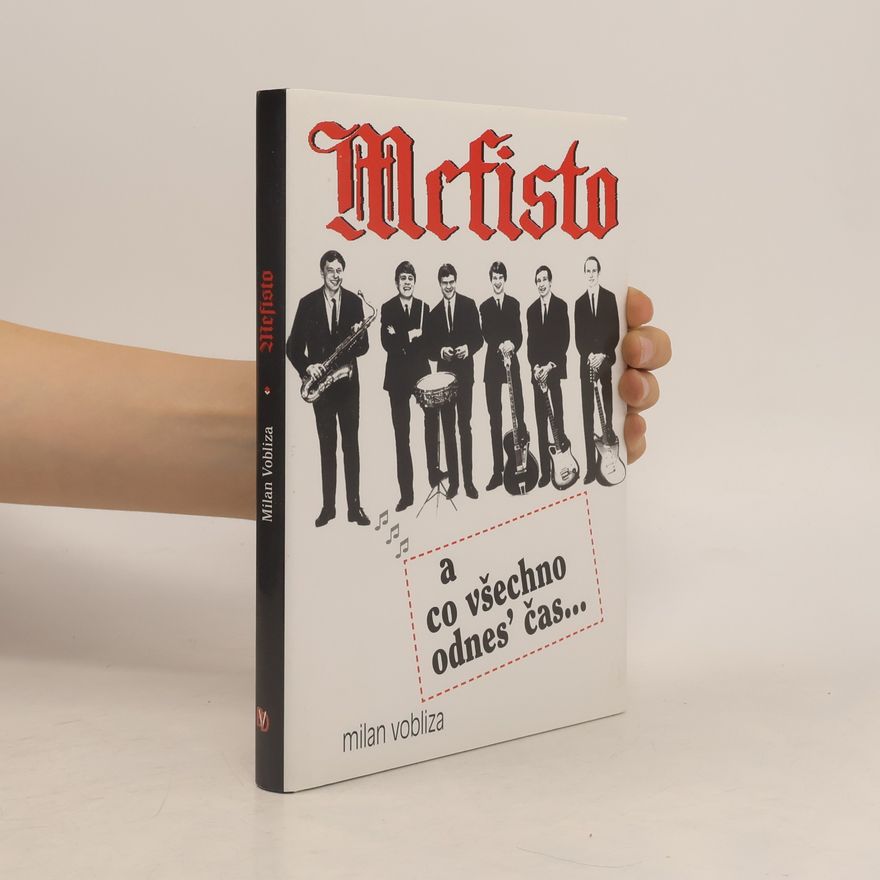 Milan Vobliza Mefisto - A co všechno odnes´ čas