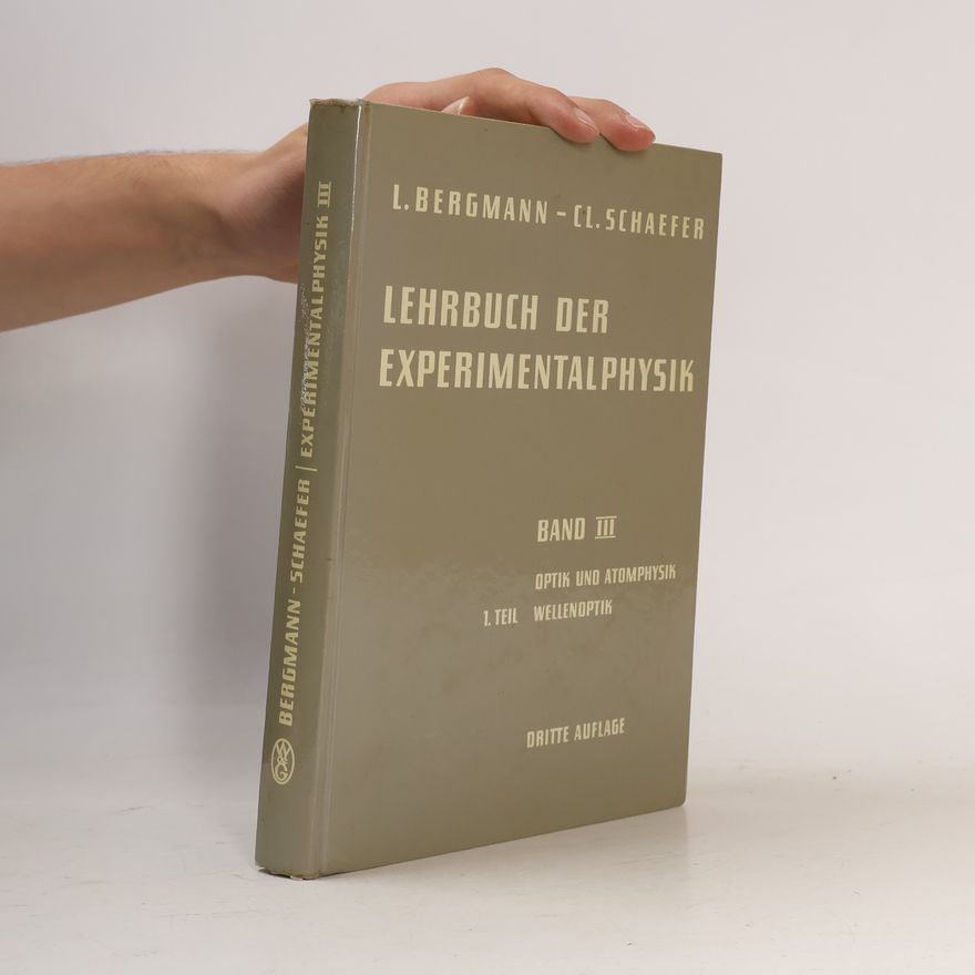 L. Bergmann Lehrbuch der Experimentalphysik III
