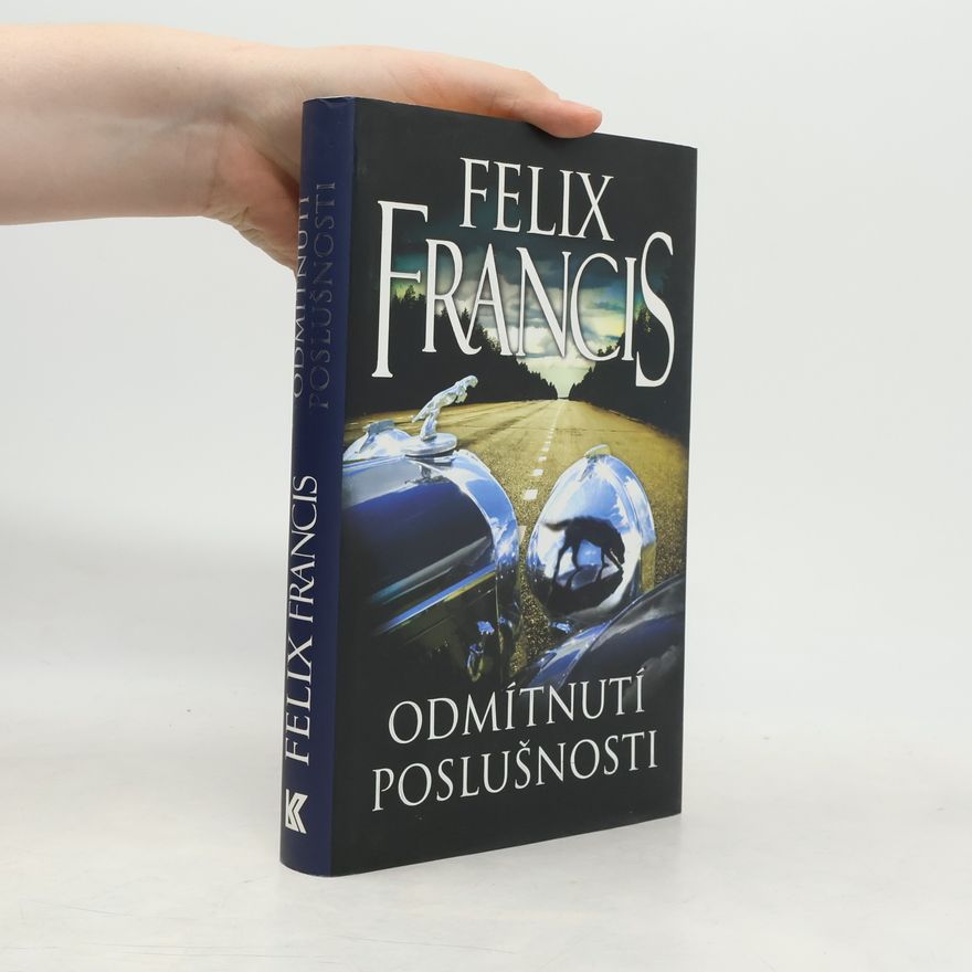 Felix Francis Odmítnutí poslušnosti