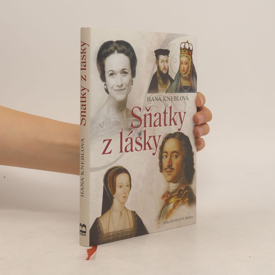 Hana Kneblová Sňatky z lásky