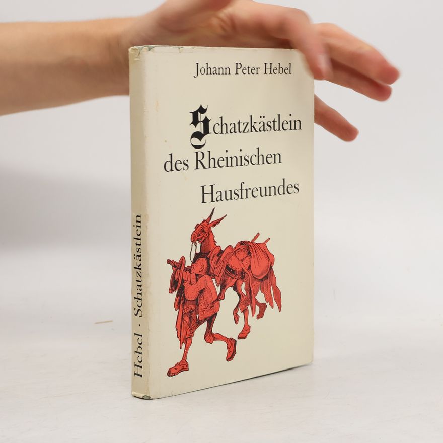 Johann Peter Hebel Schatzkästlein des Rheinischen Hausfreundes