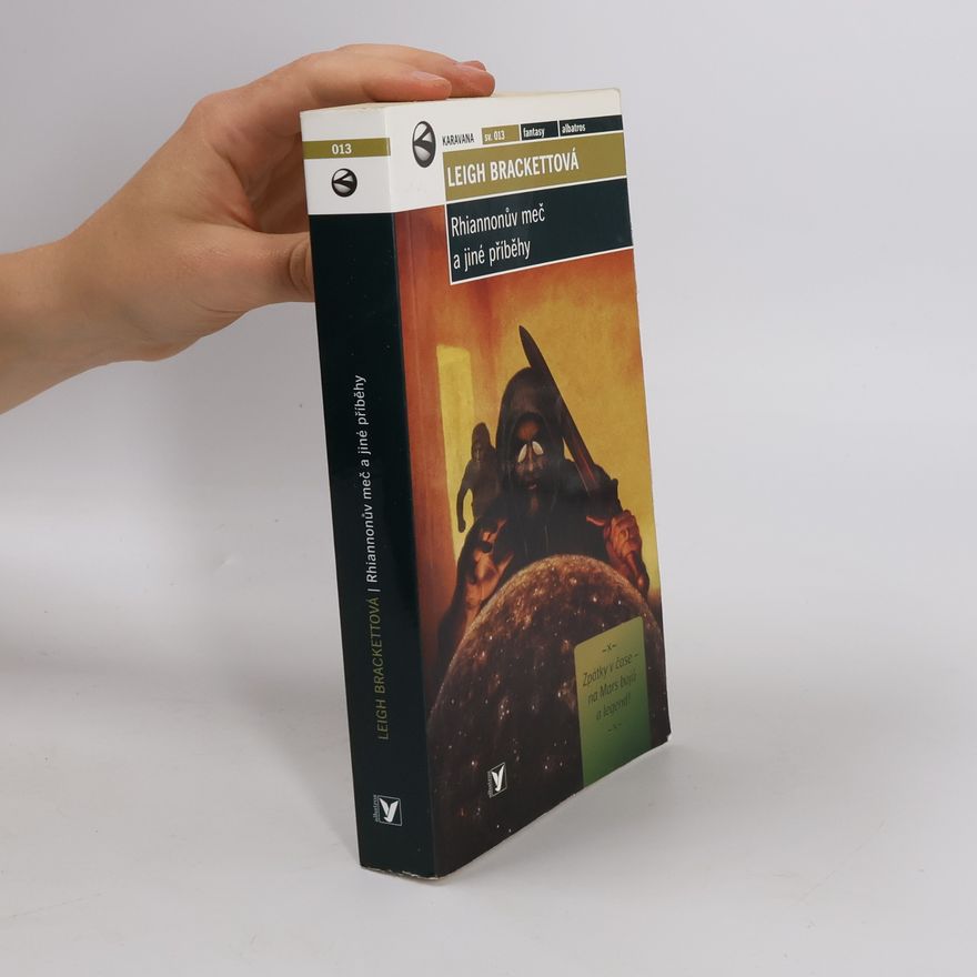Leigh Brackett Rhiannonův meč a jiné příběhy