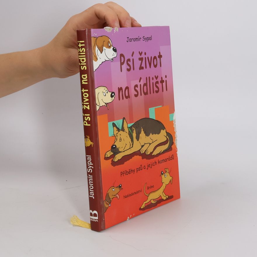 Jaromír Sypal Psí život na sídlišti