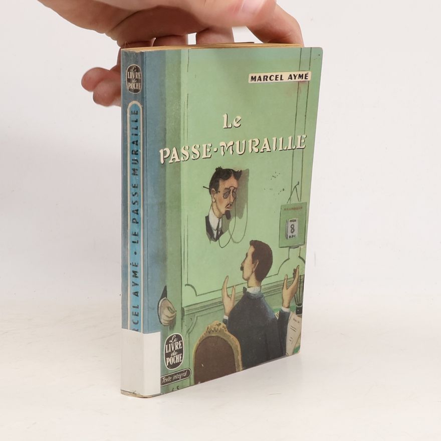 Marcel Aymé Le passe-muraille
