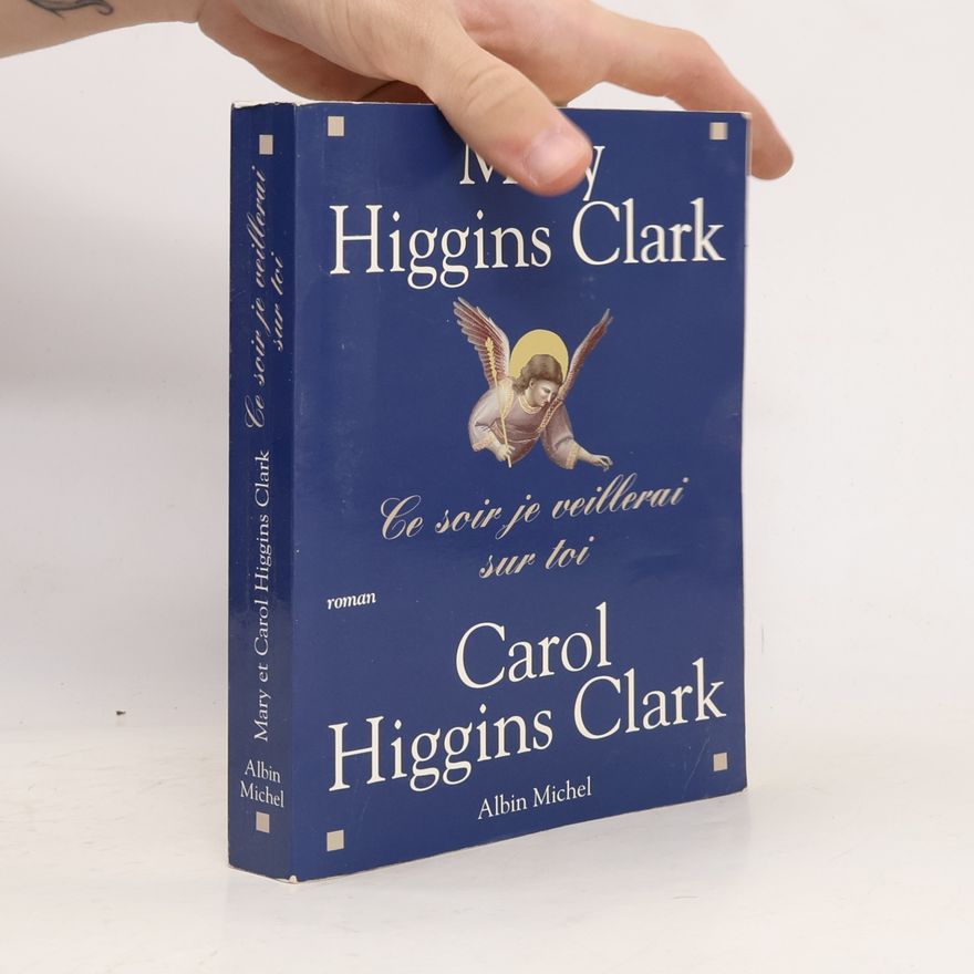 Mary Higgins Clark Ce soir je veillerai sur toi