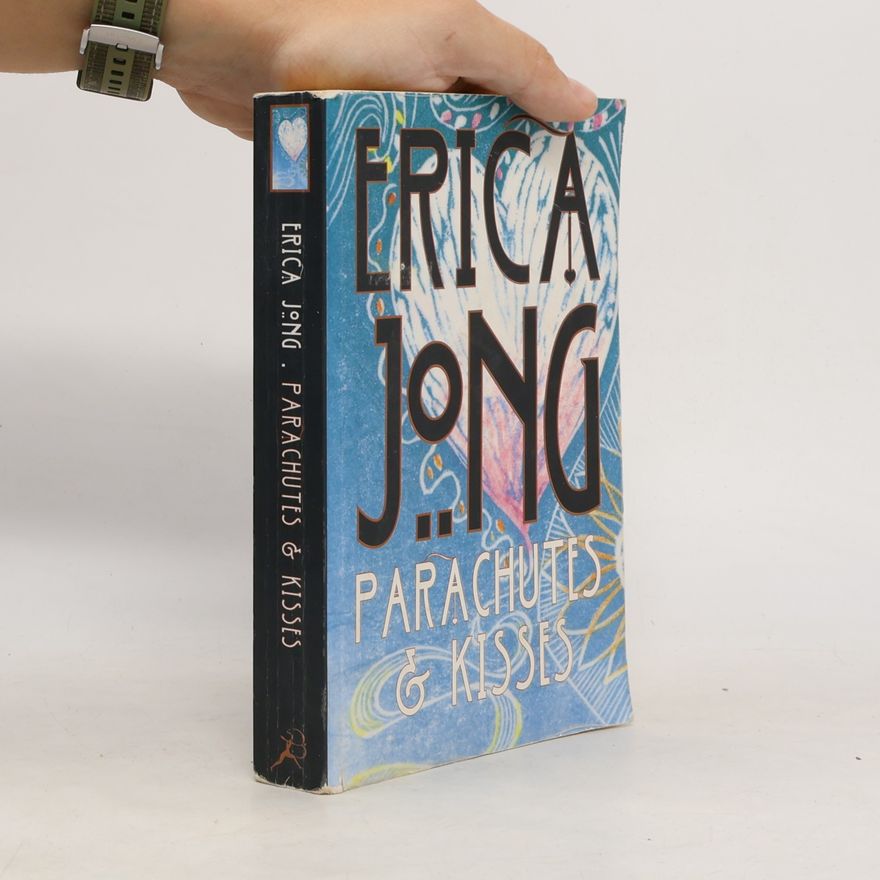 Erica Jong Parachutes and Kisses