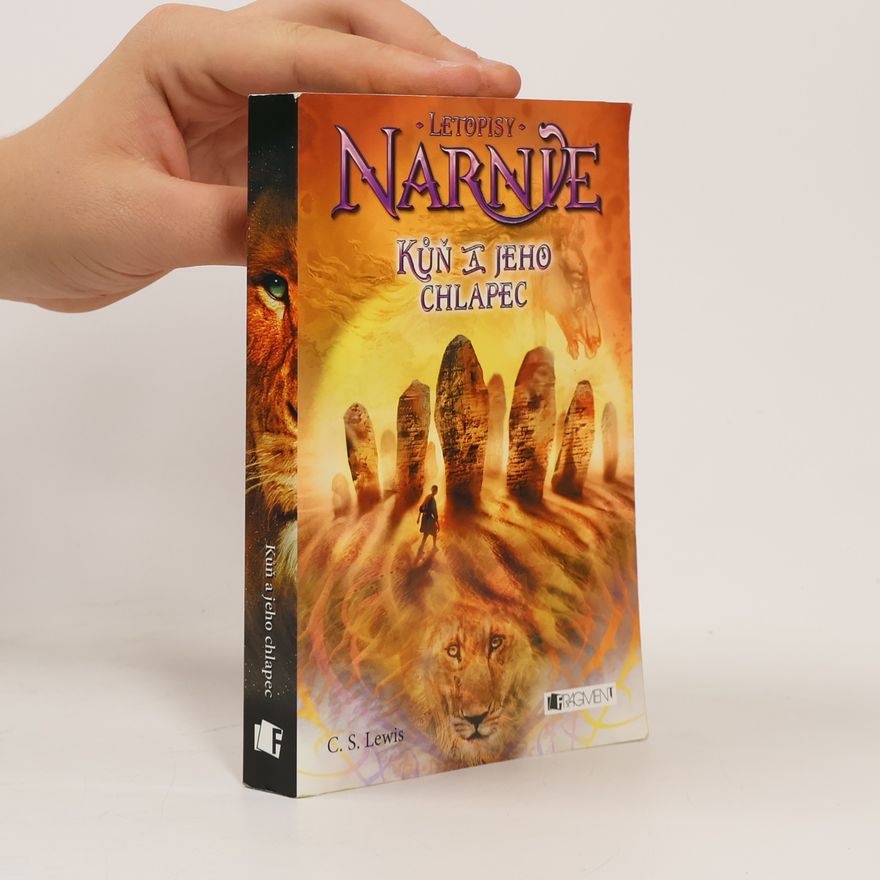 C. S. Lewis Letopisy Narnie. Kůň a jeho chlapec
