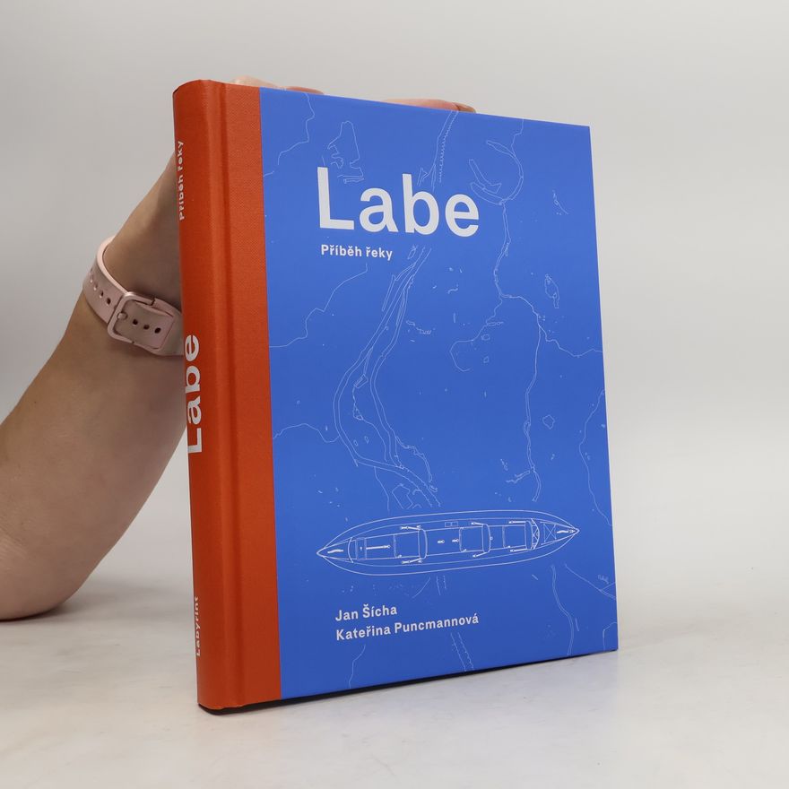 Kateřina Puncmannová Labe - příběh řeky