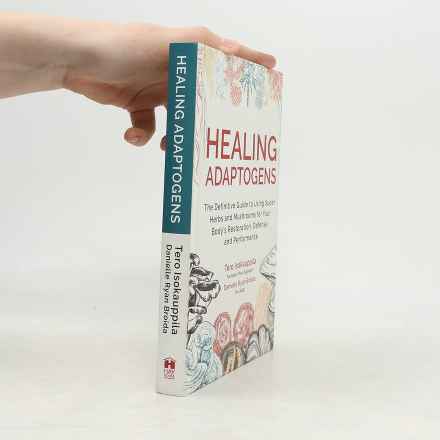 Tero Isokauppila Healing Adaptogens