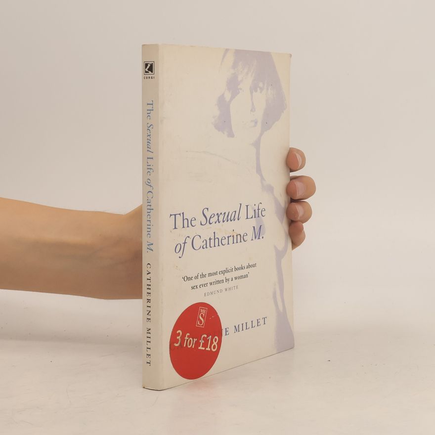 Catherine Millet The Sexual Life of Catherine M.