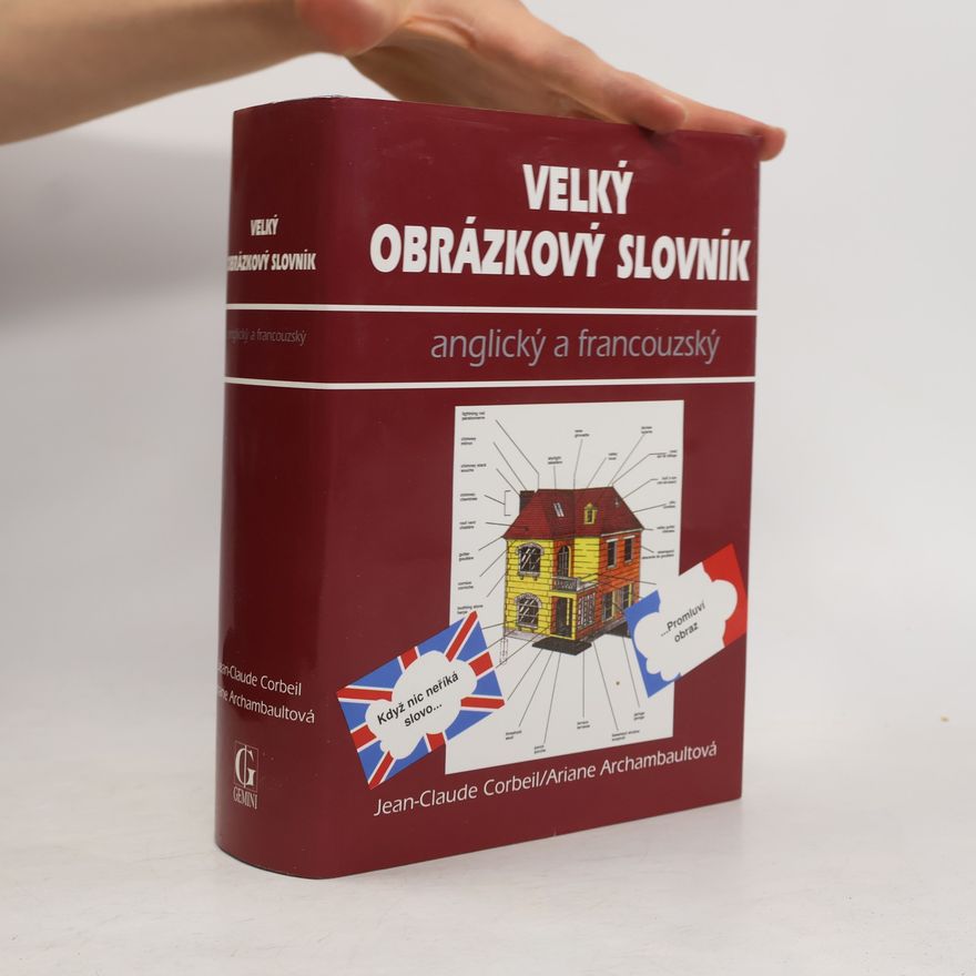 Jean-Claude Corbeil Velký obrázkový slovník: Anglický a francouzský