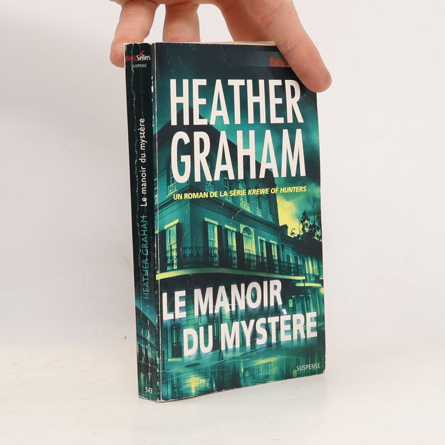 Heather Graham Pozzessere Krewe of Hunters: Le manoir du mystère
