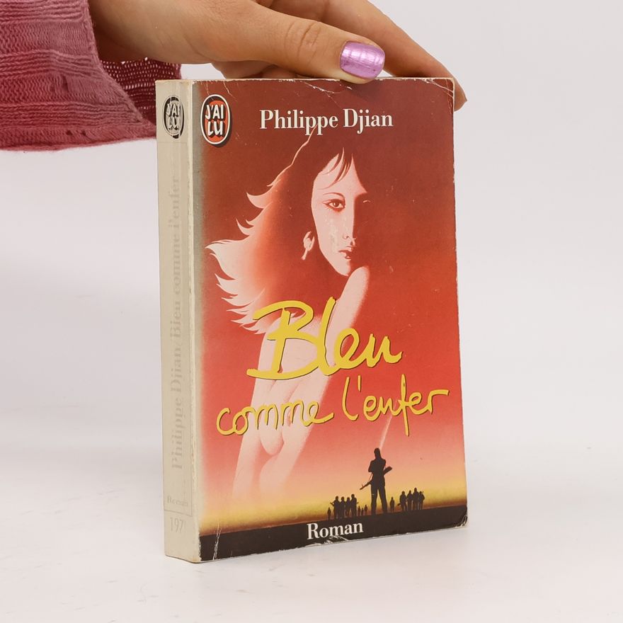 Philippe Djian J'ai Lu: Bleu comme l'enfer