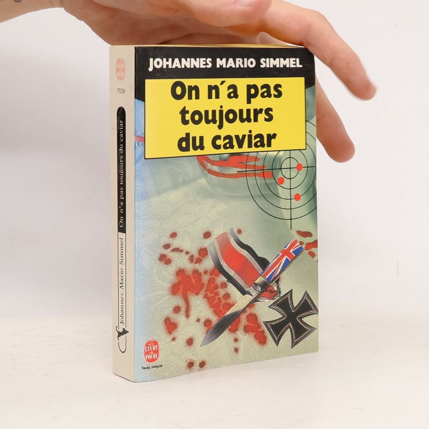 Johannes Mario Simmel Livre de Poche: On n'a pas toujours du caviar