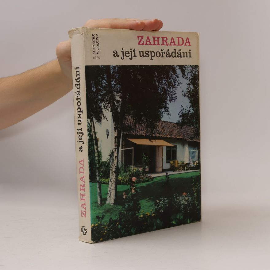 Jiří Mareček Zahrada a její uspořádání