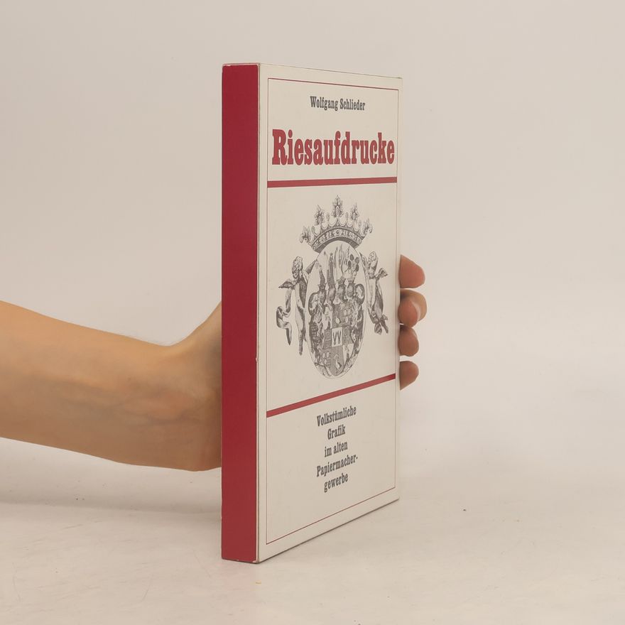 Wolfgang Schlieder Riesaufdrucke