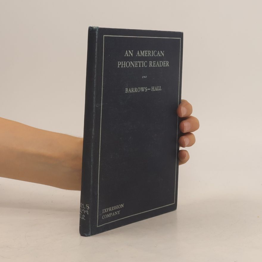 Sarah T. Barrows An American phonetic reader