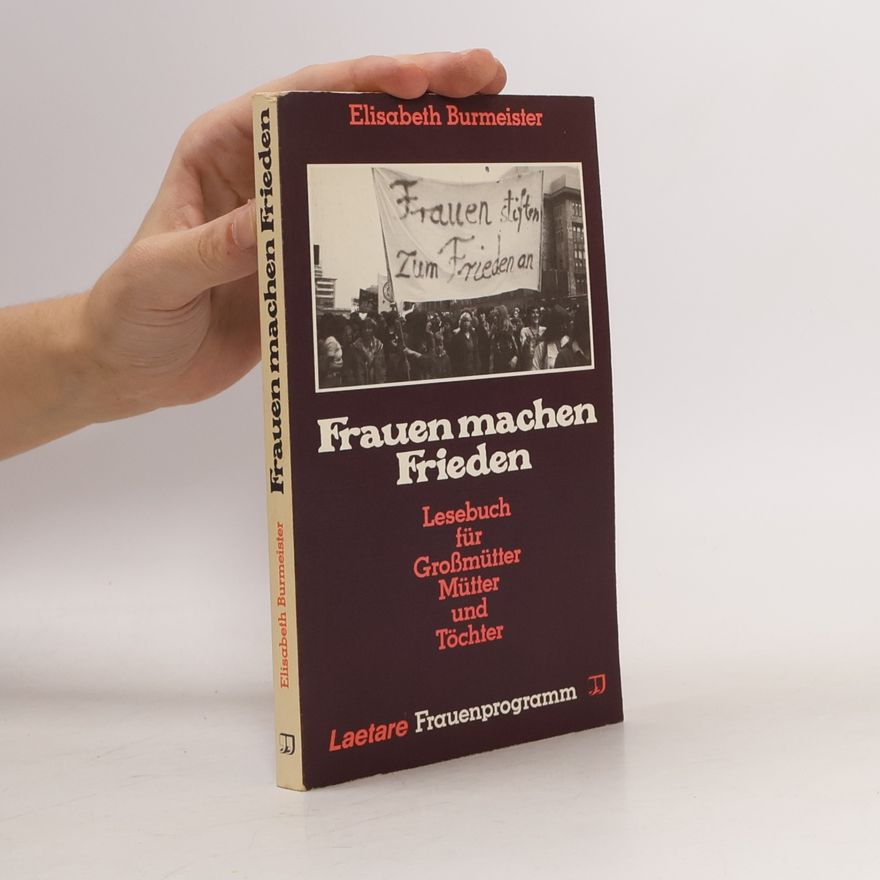 Elisabeth Burmeister Frauenprogramm: Frauen machen Frieden