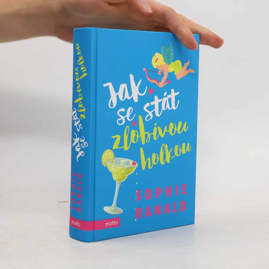 Sophie Ranald Jak se stát zlobivou holkou
