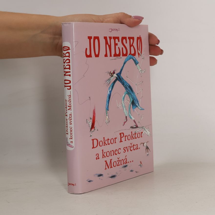 Jo Nesbø Doktor Proktor a konec světa. Možná...
