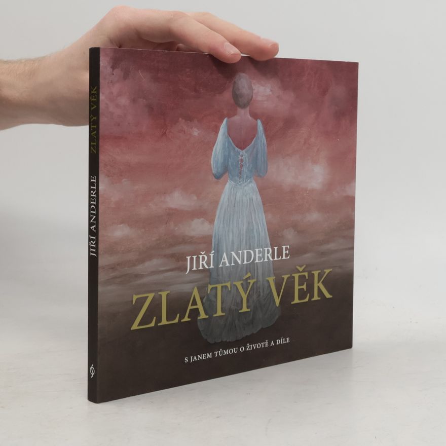 Jiří Anderle Zlatý věk