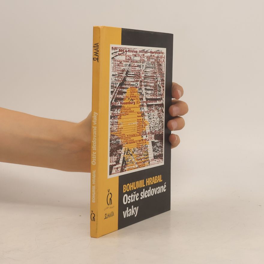 Bohumil Hrabal Ostře sledované vlaky
