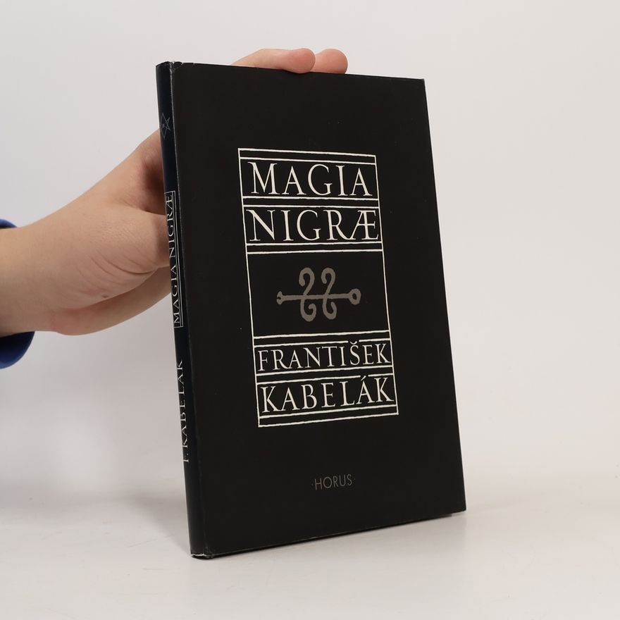 František Kabelák Magia nigrae