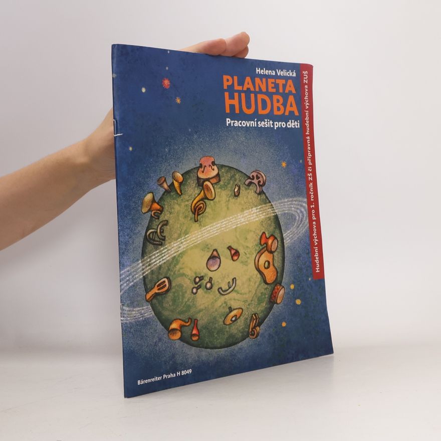 Helena Velická Planeta hudba: pracovní sešit pro děti