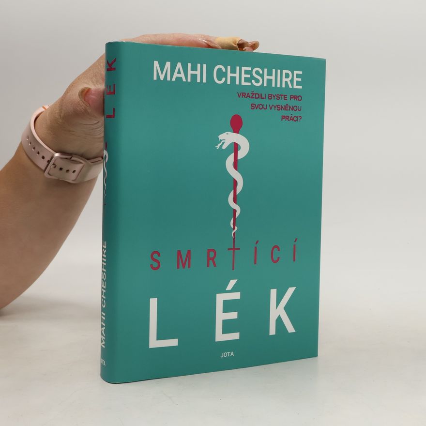 Mahi Cheshire Smrtící lék