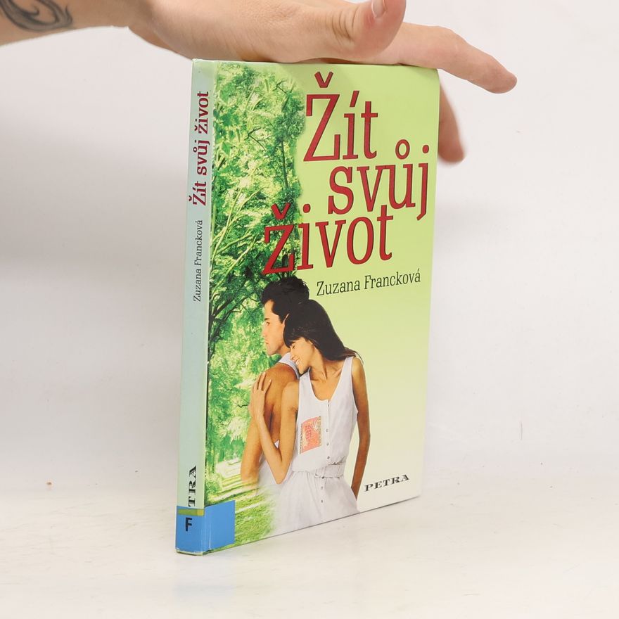 Zuzana Francková Žít svůj život
