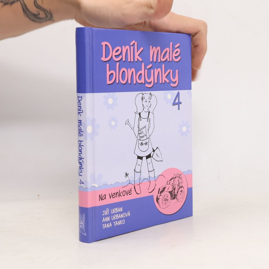 Anna Urban Deník malé blondýnky 4. Na venkově