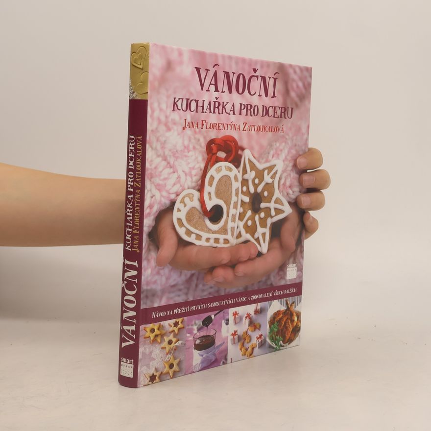 Jana Florentýna Pišová Vánoční kuchařka pro dceru