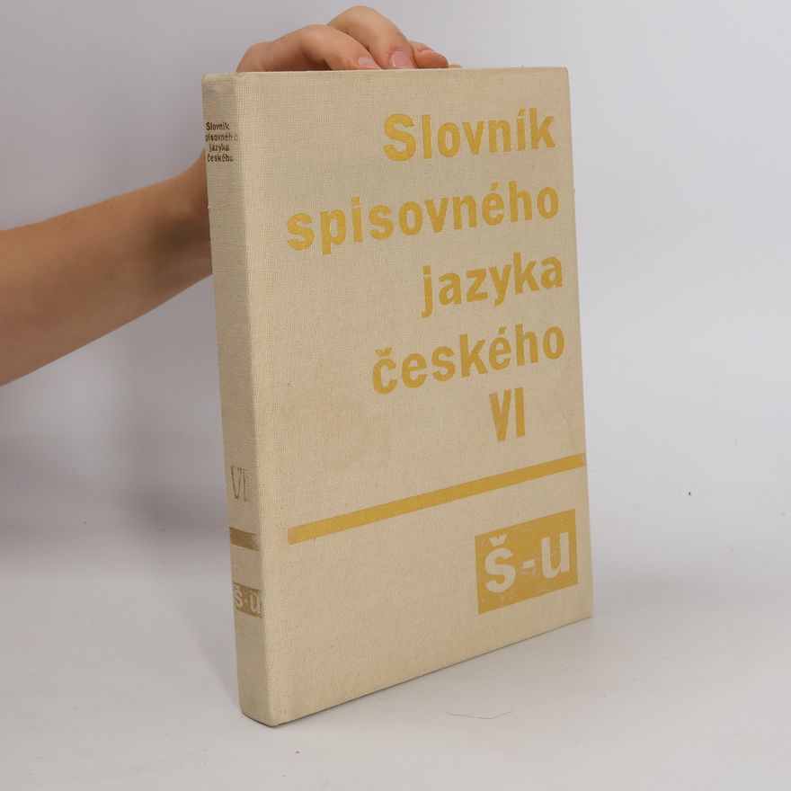 Autorenkollektiv Slovník spisovného jazyka českého VI. Š-U