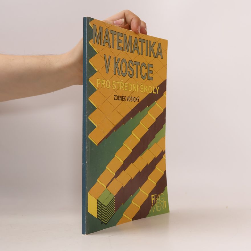Zdeněk Vošický Matematika v kostce