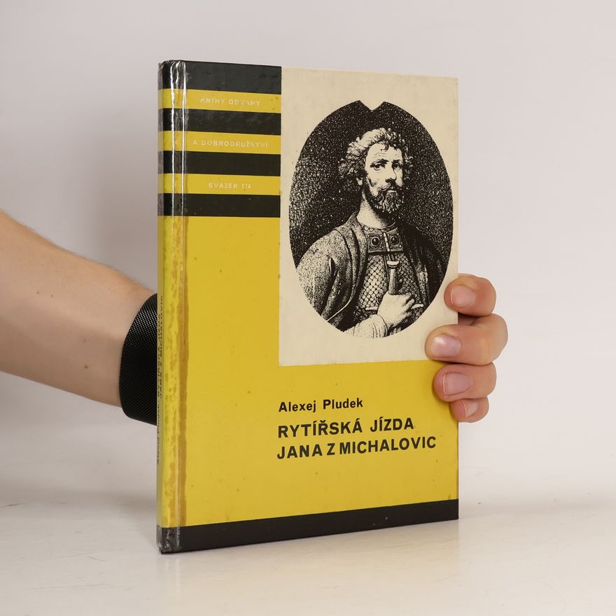 Alexej Pludek Rytířská jízda Jana z Michalovic