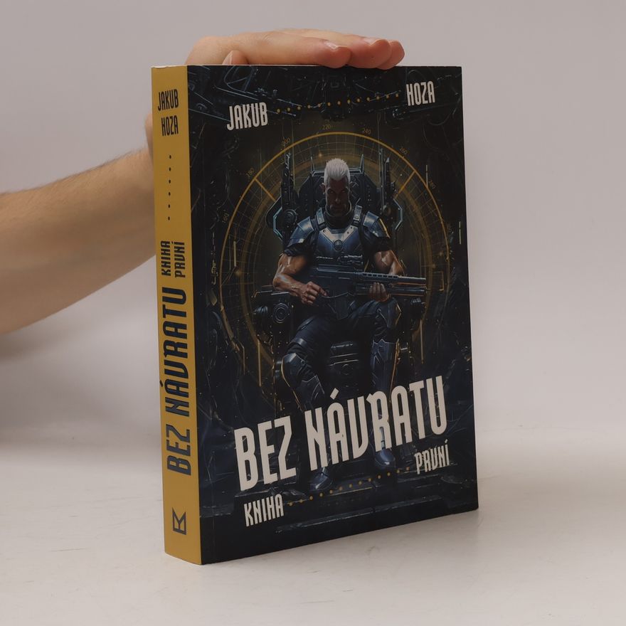Jakub Hoza Bez návratu. Kniha první