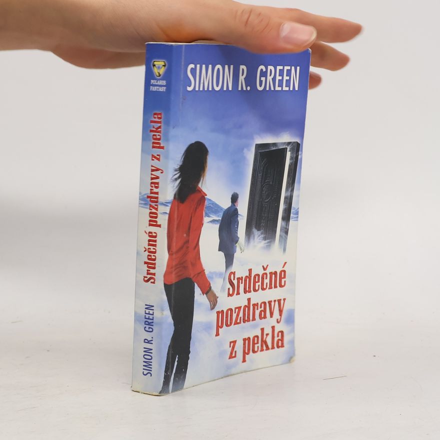 Simon Richard Green Srdečné pozdravy z pekla