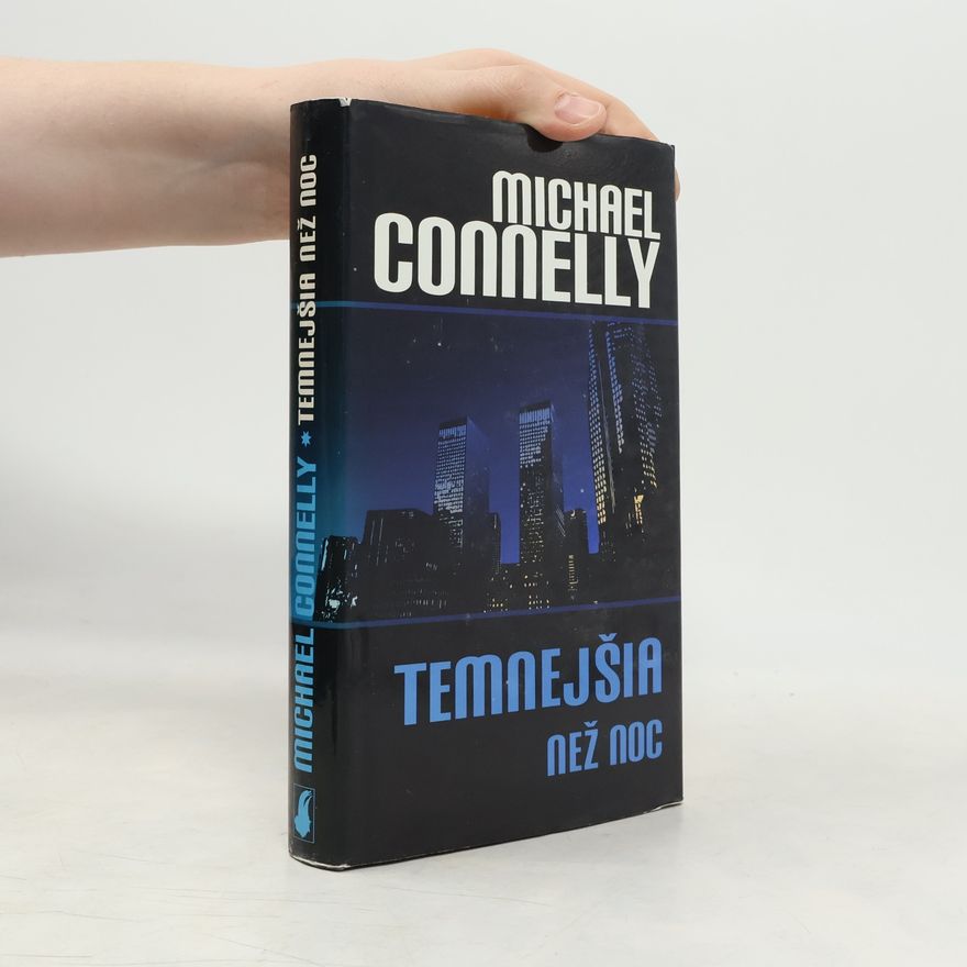 Michael Connelly Temnejšia než noc