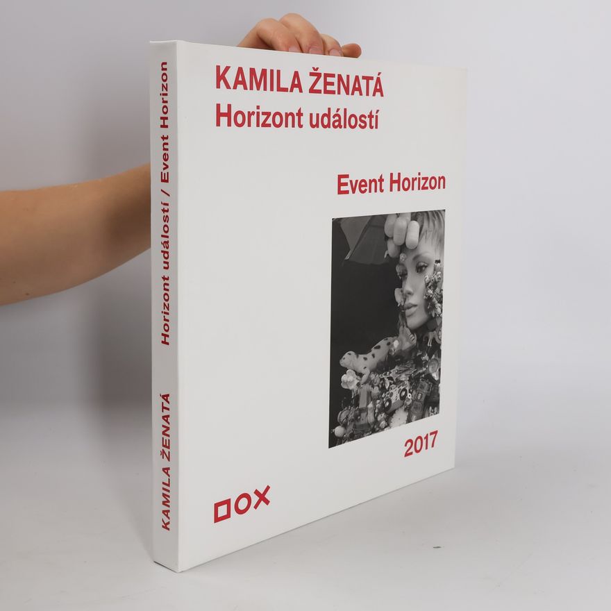 Kamila Ženatá Horizont událostí. Event horizon