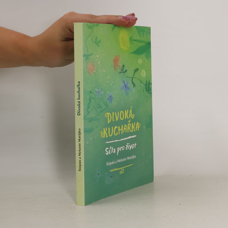 Melanie Matějka Divoká kuchařka