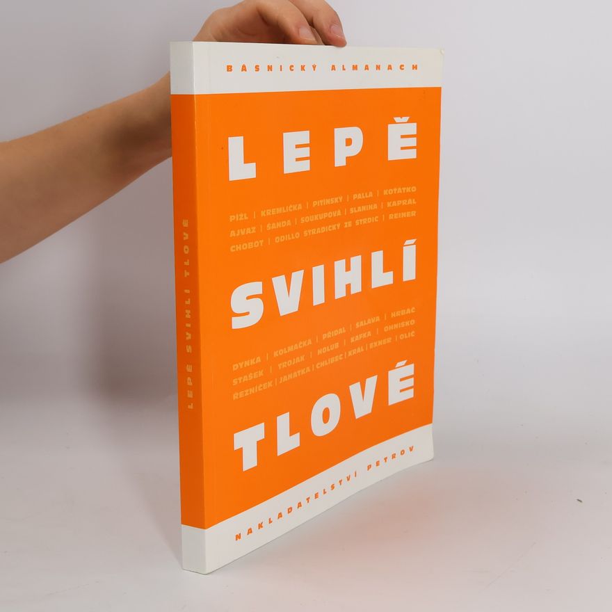 Ivan Wernisch Lepě svihlí tlové (Básnický almanach)