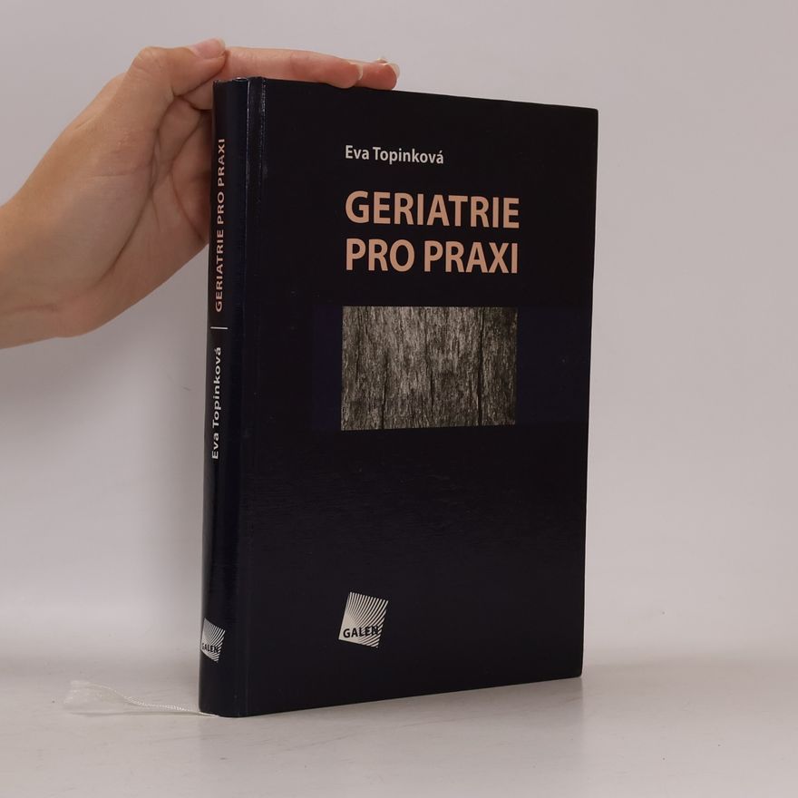 Eva Topinková Geriatrie pro praxi