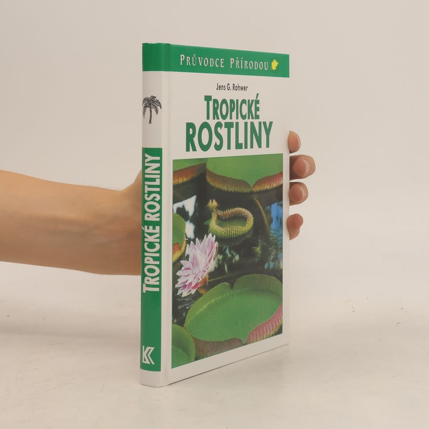 Jens G. Rohwer Tropické rostliny