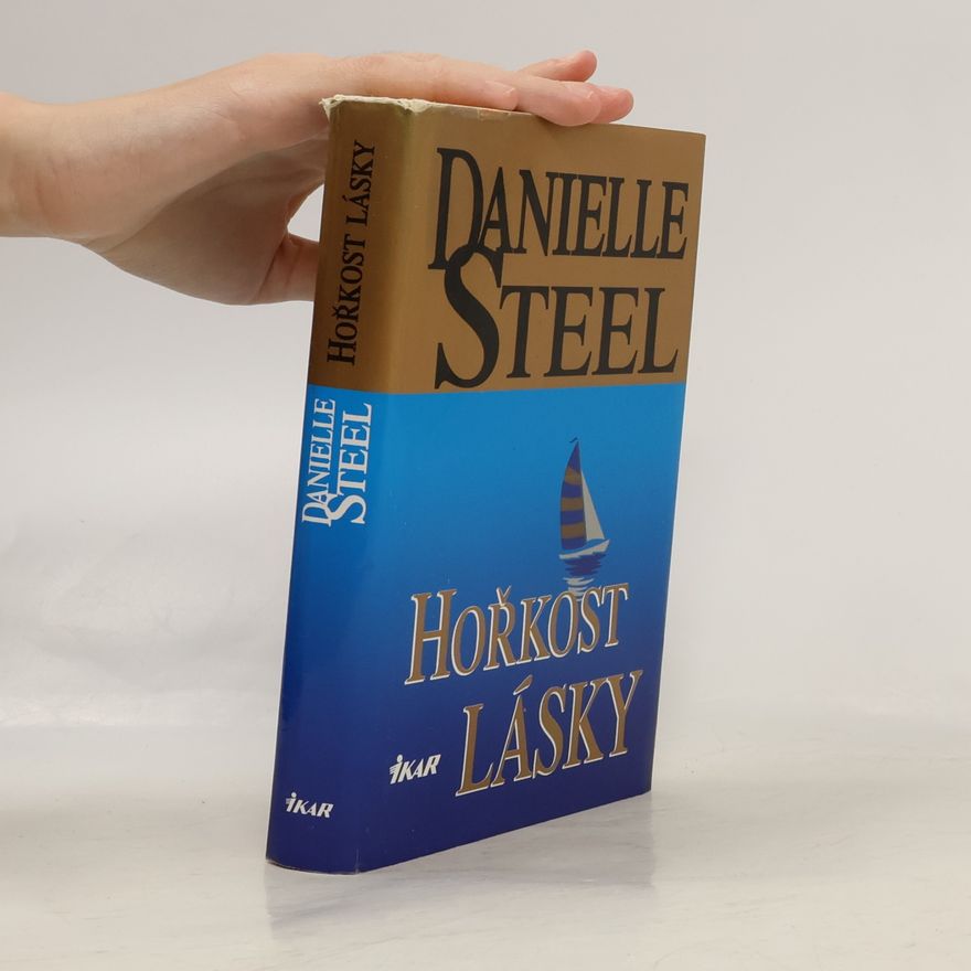 Danielle Steel Hořkost lásky