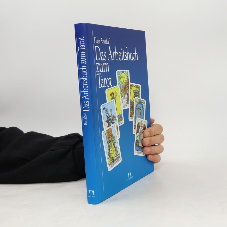 Hajo Banzhaf Das Arbeitsbuch zum Tarot