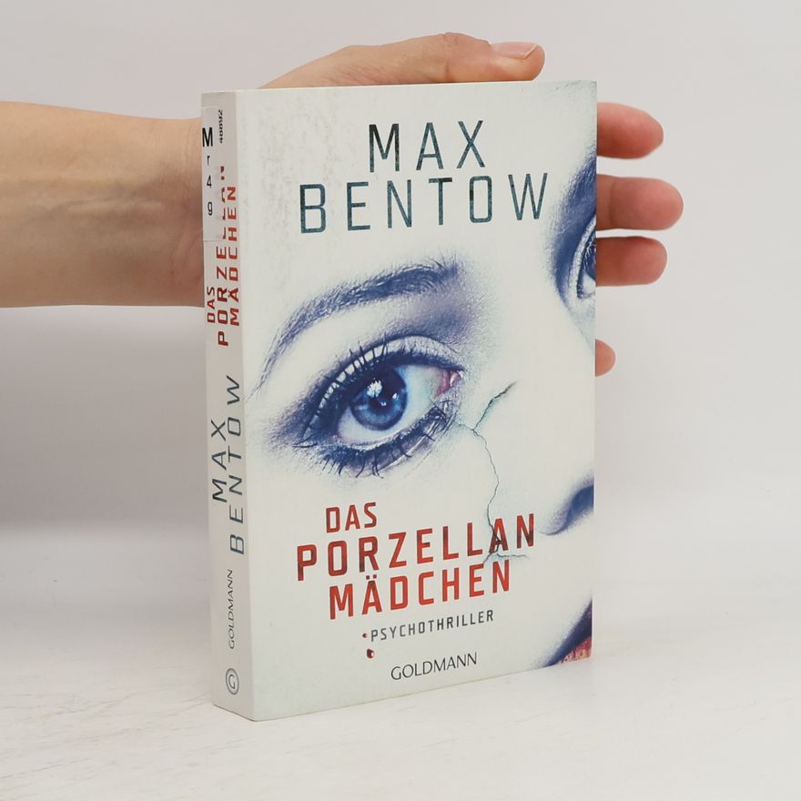 Max Bentow Das Porzellanmädchen