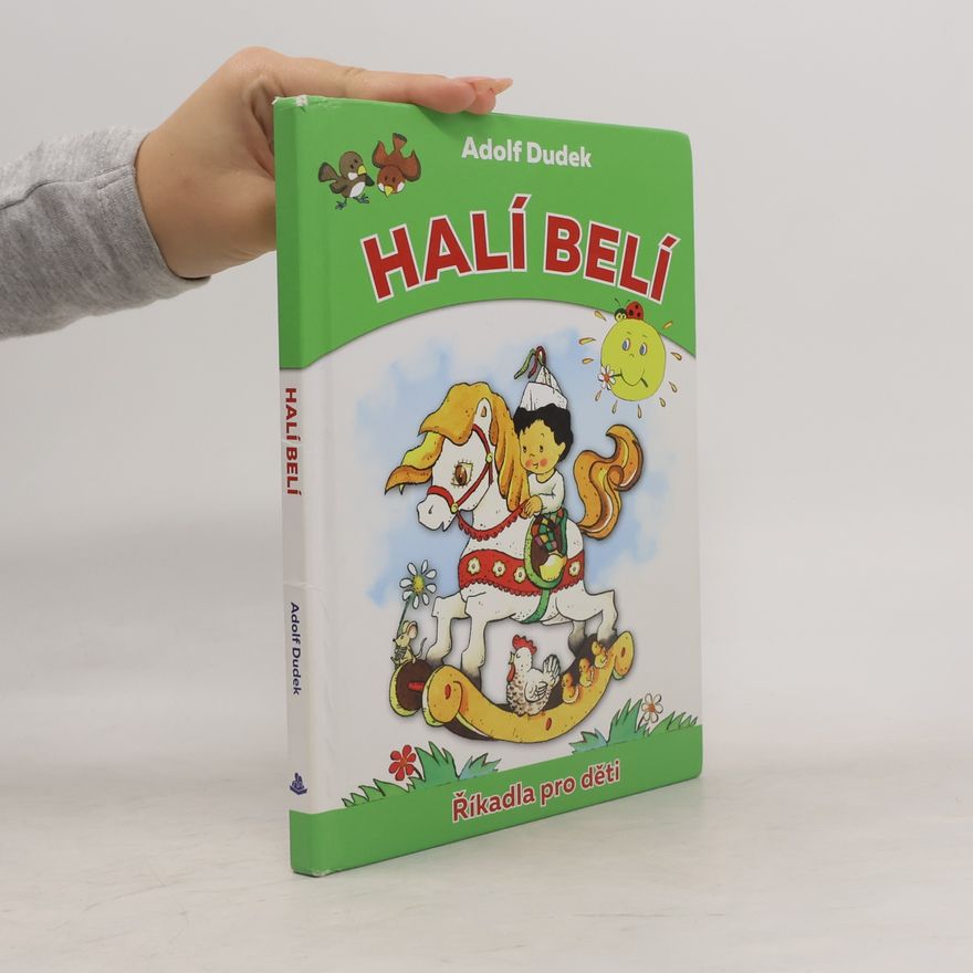 Adolf Dudek Halí belí : říkadla pro děti