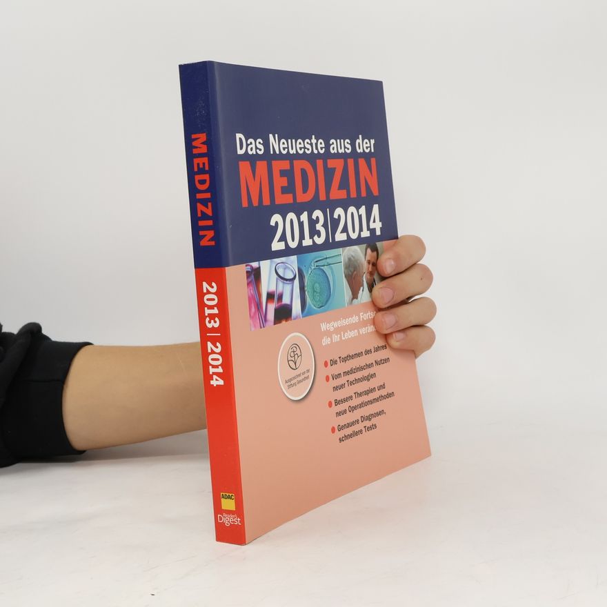 Autorenkollektiv Das Neueste aus der Medizin 2013/2014